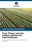 Pure Player und der Aufbau politischer Informationen