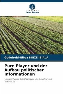 Pure Player und der Aufbau politischer Informationen - Binze Ibiala, Godefroid-Nibez