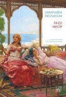 Saraylarda Mecnunlar - Necip, Fazli