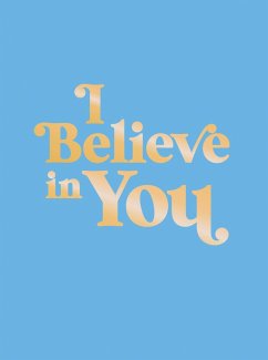 I Believe in You - Publishers, Summersdale