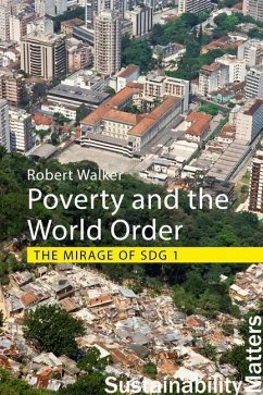 Poverty and the World Order - Walker, Professor Robert (University of Oxford)