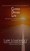 Choice Driven Life: Become The Commercial Driver Of Your Life (eBook, ePUB)