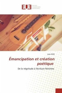 Émancipation et création poétique - Pope, Julie