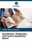 Hochfester, fließender, mit Fasern bewehrter Beton