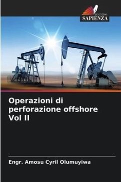 Operazioni di perforazione offshore Vol II - Olumuyiwa, Engr. Amosu Cyril
