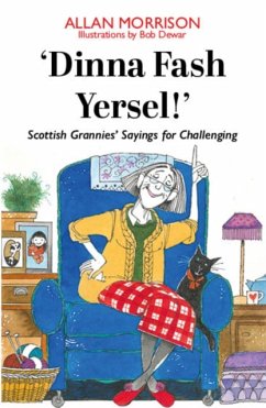 'Dinna Fash Yersel, Scotland!' - Morrison, Allan