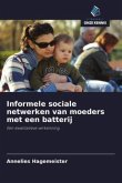 Informele sociale netwerken van moeders met een batterij