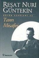 Tanri Misafiri - Nuri Güntekin, Resat