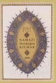 Namazi Dosdogru Kilmak