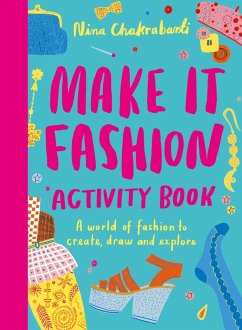 Make It Fashion Activity Book - Chakrabarti, Nina