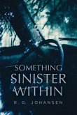 Something Sinister Within (eBook, ePUB)