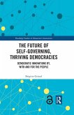 The Future of Self-Governing, Thriving Democracies (eBook, PDF)