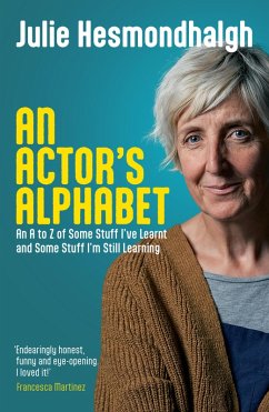 An Actor's Alphabet (eBook, ePUB) - Hesmondhalgh, Julie