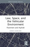 Law, Space, and the Vehicular Environment (eBook, ePUB)