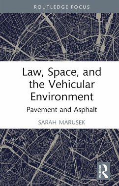 Law, Space, and the Vehicular Environment (eBook, ePUB) - Marusek, Sarah