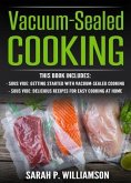 Vacuum-Sealed Cooking (eBook, ePUB)