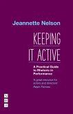 Keeping It Active: A Practical Guide to Rhetoric in Performance (eBook, ePUB)