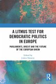 A Litmus Test for Democratic Politics in Europe (eBook, PDF)