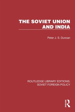 The Soviet Union and India (eBook, PDF) - Duncan, Peter J. S.