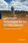 Sustainable Technologies for the Oil Palm Industry (eBook, PDF)
