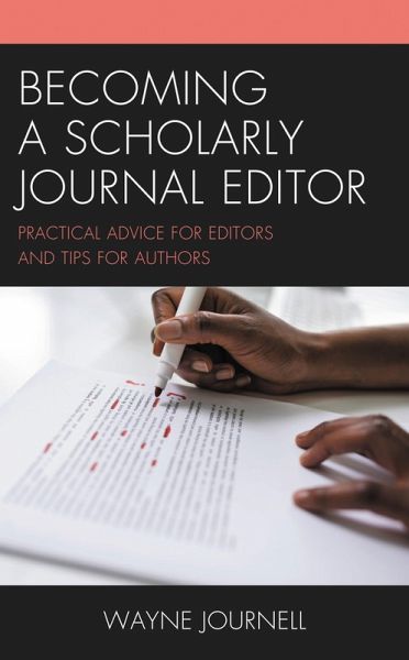 Becoming a Scholarly Journal Editor (eBook, ePUB)