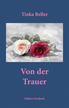 Von der Trauer (eBook, ePUB) - Beller, Tinka