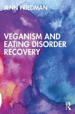 Veganism and Eating Disorder Recovery (eBook, ePUB)
