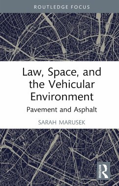 Law, Space, and the Vehicular Environment (eBook, PDF) - Marusek, Sarah