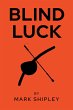 Blind Luck (eBook, ePUB) - Bild 1
