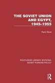 The Soviet Union and Egypt, 1945-1955 (eBook, ePUB)