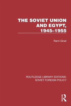 The Soviet Union and Egypt, 1945-1955 (eBook, ePUB) - Ginat, Rami