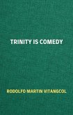 Trinity is Comedy (eBook, ePUB)