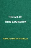 The Evil of Tithe & Donation (eBook, ePUB)