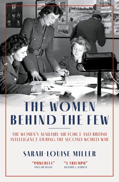 The Women Behind the Few (eBook, ePUB) - Miller, Sarah-Louise