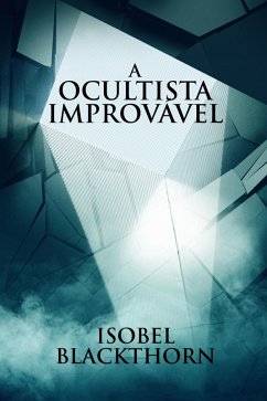 Cover A Ocultista Improvável (eBook, ePUB)