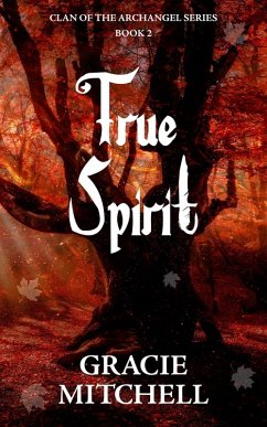 Cover True Spirit (Clan of the Archangel Series, #2) (eBook, ePUB)
