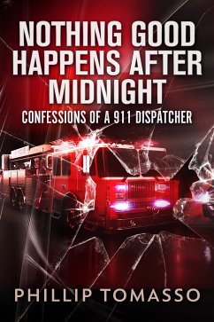Nothing Good Happens After Midnight (eBook, ePUB) - Tomasso, Phillip