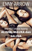 Skandal Pesta Lajang Alisha, Maura dan Salina (eBook, ePUB)