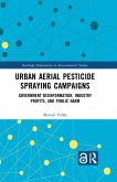 Urban Aerial Pesticide Spraying Campaigns (eBook, PDF)