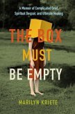 The Box Must Be Empty (eBook, ePUB)