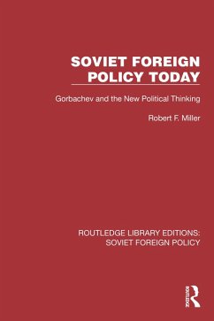 Soviet Foreign Policy Today (eBook, PDF) - Miller, Robert F.