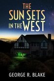 The Sun Sets In The West (eBook, ePUB)