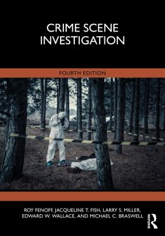 Crime Scene Investigation (eBook, PDF) - Fenoff, Roy; Fish, Jacqueline T.; Miller, Larry S.; Wallace, Edward W.; Braswell, Michael C.