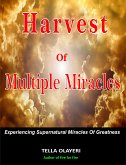 Harvest Of Multiple Miracles (eBook, ePUB)