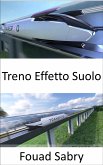 Treno Effetto Suolo (eBook, ePUB)