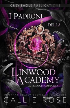 I Padroni della Linwood Academy (eBook, ePUB) - Rose, Callie