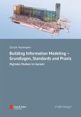 Building Information Modeling - Grundlagen, Standards, Praxis (eBook, PDF)