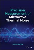 Precision Measurement of Microwave Thermal Noise (eBook, PDF)