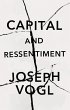 Capital and Ressentiment (eBook, PDF) - Bild 1