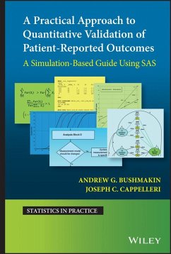 A Practical Approach to Quantitative Validation of Patient-Reported Outcomes (eBook, ePUB) - Bushmakin, Andrew G.; Cappelleri, Joseph C.